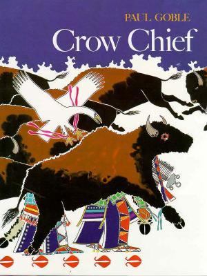 Crow chief: a Plains Indian story