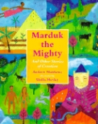 Marduk the Mighty and other stories of creation