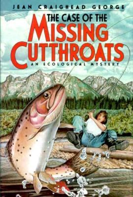 The case of the missing cutthroats : an ecological mystery