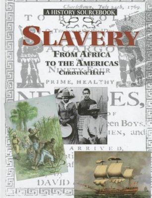Slavery: from Africa to the Americas.