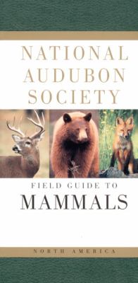The Audubon Society field guide to North American mammals
