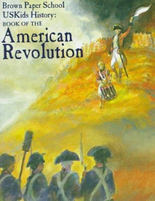 USKids history : book of the American Revolution