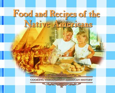 Food and recipes of the Native Americans.