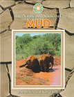 The nature and science of mud