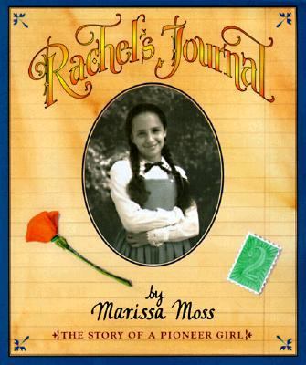 Rachel's journal : The story of a pioneer girl.