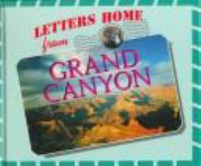 Letters home from the Grand Canyon