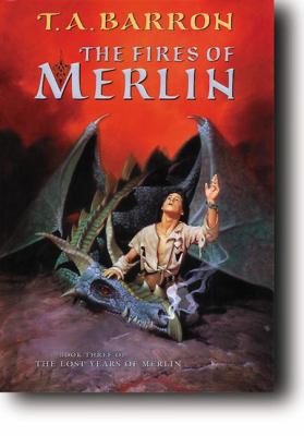 The fires of Merlin : Book three of The lost years of Merlin.