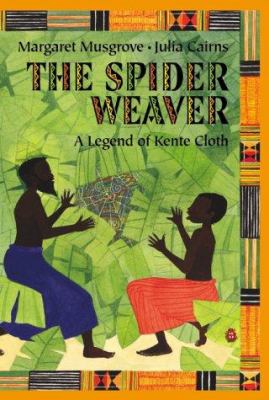 The spider weaver : a legend of kente