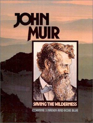 John Muir : saving the wilderness