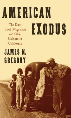 American exodus : the Dust Bowl migration and Okie culture in California