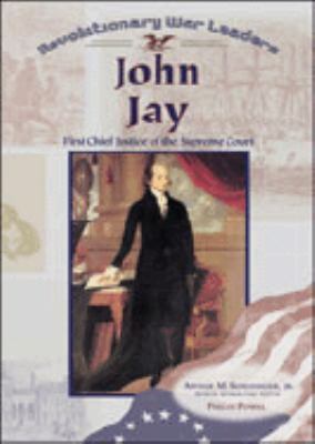 John Jay : first chief justice of the Supreme Court