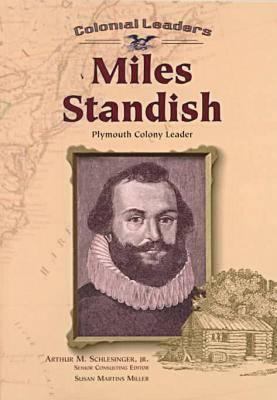 Miles Standish : Plymouth Colony leader