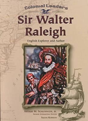 Sir Walter Raleigh : English explorer and author
