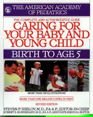 Caring for your baby and young child : birth to age 5