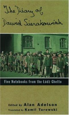 The diary of Dawid Sierakowiak : five notebooks from the Lódz ghetto