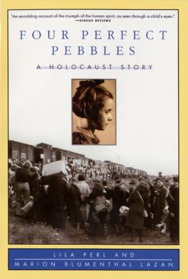 Four perfect pebbles : a Holocaust story