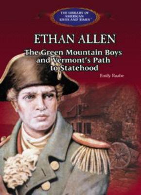 Ethan Allen : the Green Mountain boys and Vermont's path to statehood