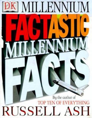 Factastic millennium facts