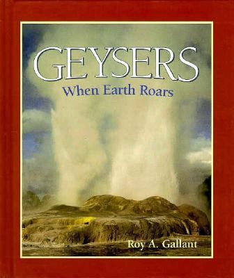 Geysers : when earth roars