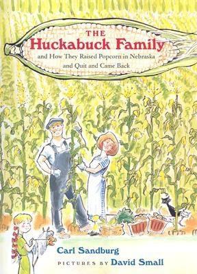 The Huckabuck family : and how they raised popcorn in Nebraska and quit and came back