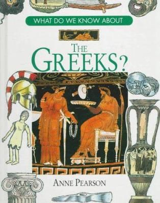 What do we know about the Greeks?