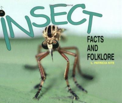 Insect facts and folklore