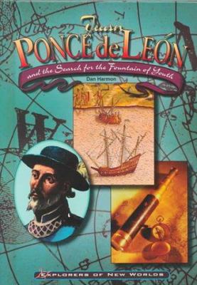 Juan Ponce de Leon and the search for the fountain of youth