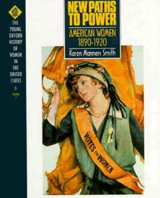 New paths to power : American women, 1890-1920