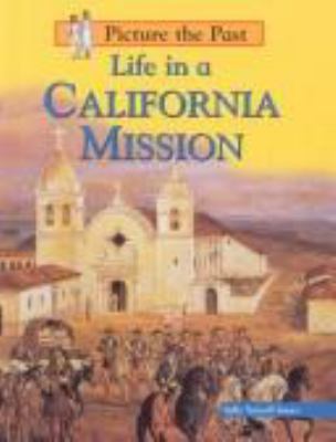 Life in a California mission