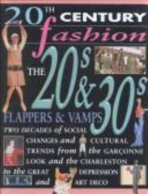 The 20s & 30s : Flappers and vamps