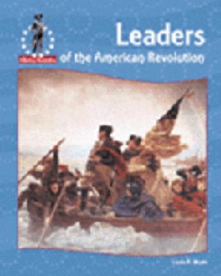 Leaders of the American Revolution