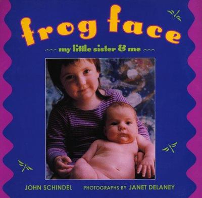 Frog face : my little sister & me