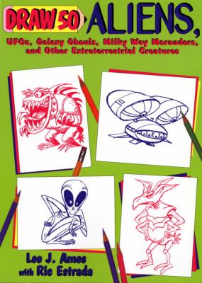 Draw 50 aliens, UFOs, galaxy ghouls, milky way marauders, and other extraterrestrial creatures