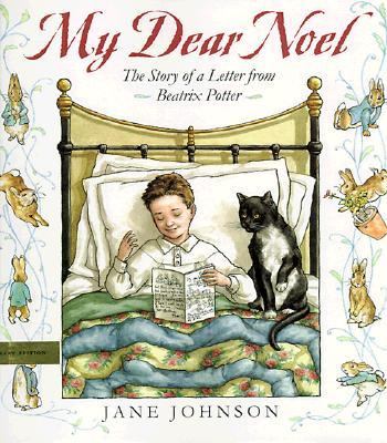 My dear Noel : the story of a letter from Beatrix Potter