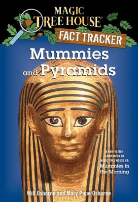 Mummies and pyramids : A nonfiction companion to Mummies in the morning