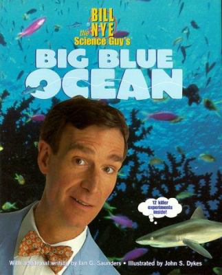 Bill Nye the science guy's big blue ocean