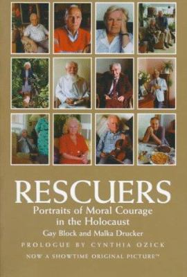 Rescuers : portraits of moral courage in the Holocaust