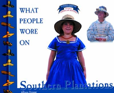 What people wore on southern plantations