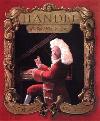 Handel : Who knew what he liked