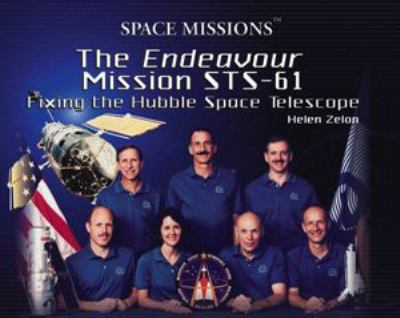 The Endeavour mission STS-61 : fixing the Hubble Space Telescope