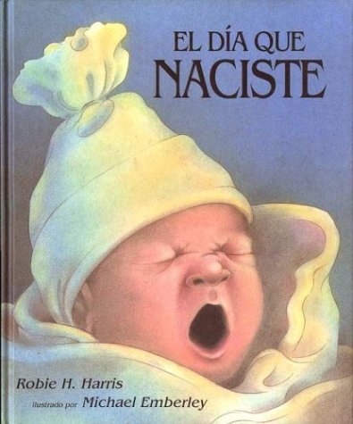 El dia que naciste