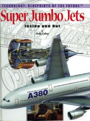 Super jumbo jets : inside and out