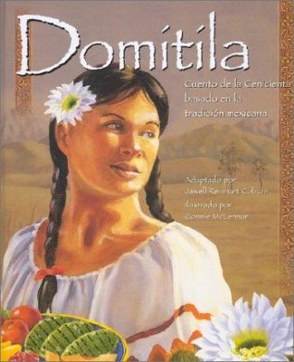 Domitila : Cuento de la Cenicienta basado en la tradicion mexicana