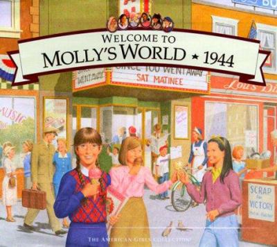 Welcome to Molly's world, 1944 : Growing up in World War Two America