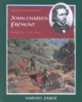 John Charles Fremont : pathfinder to the West
