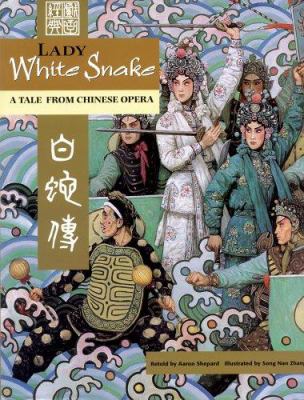 Lady white snake : a tale from Chinese opera