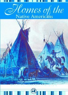 Homes of the native Americans