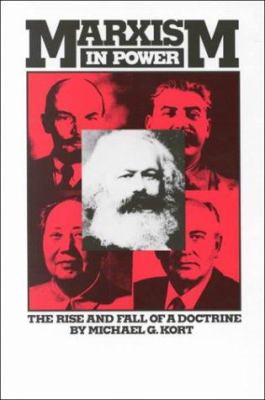 Marxism in power : the rise and fall of a doctrine