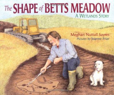The shape of Betts Meadow : a wetlands story