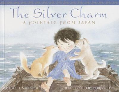 The silver charm : a folktale from Japan